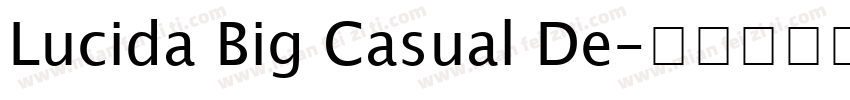 Lucida Big Casual De字体转换